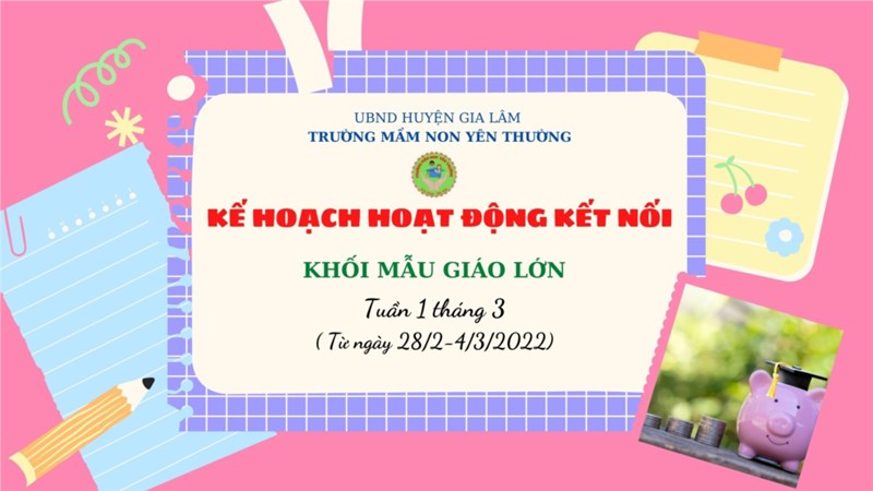 Kế hoạch hoạt động kết nối khối mẫu giáo lớn (Tuần 1/3/2022)